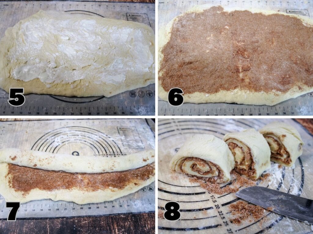 Steps to make cinnamon rolls.5 the dough rolled out with butter smeared on it ,6 the cinnamon sugar mixture spread on top of the butter , 7 the dough rolled up , 8 the rolls cut