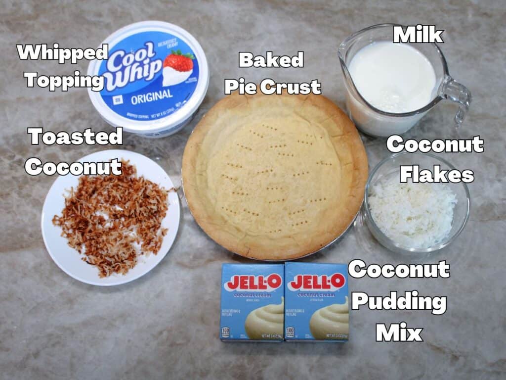 Ingredients for easy coconut cream pie including baked pie crust, coconut cream pudding mix, milk, whipped topping, sweetened coconut flakes, and toasted coconut.
